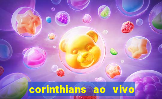 corinthians ao vivo futebol play